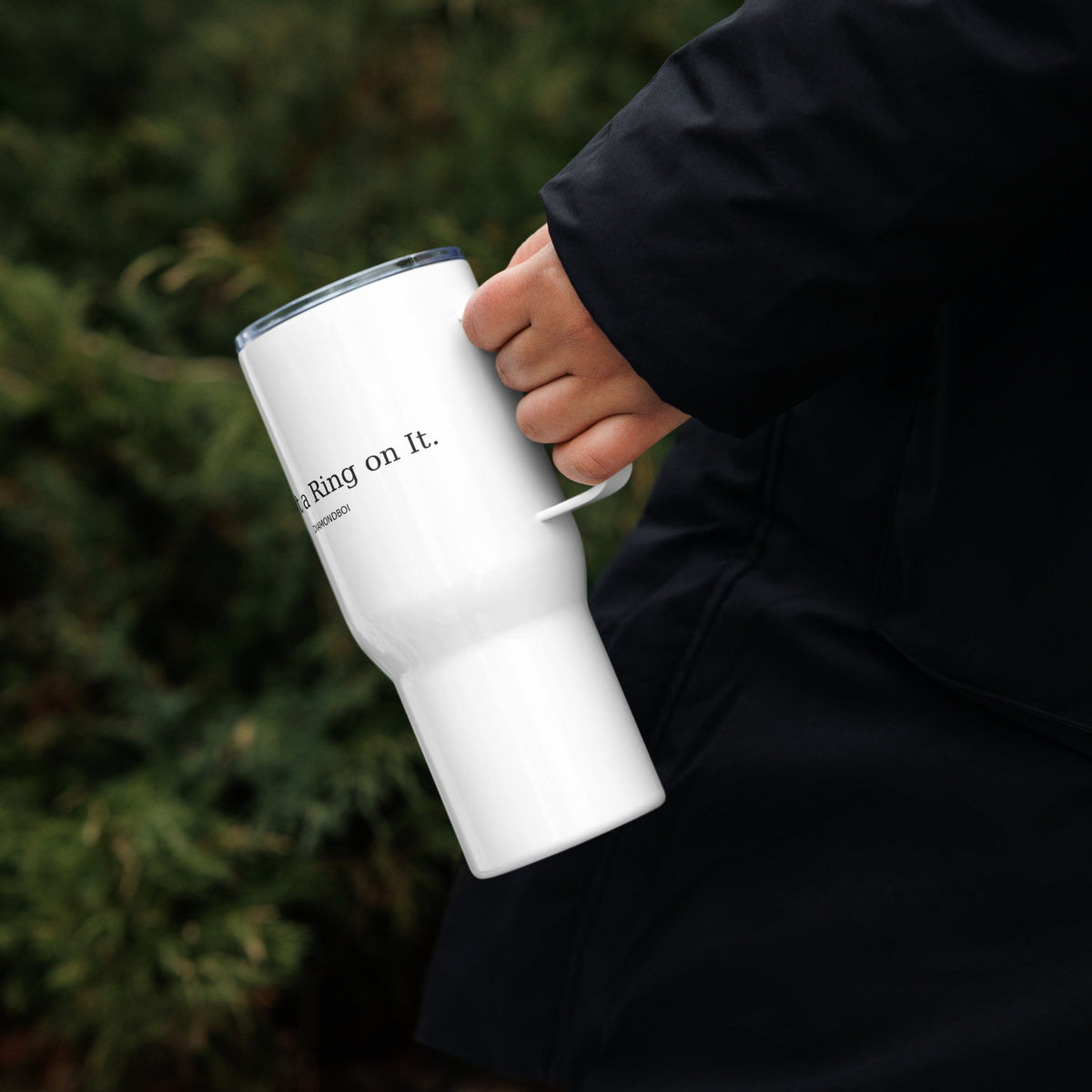"He Put A Ring On It" Travel mug with a handle – view 2 of 8